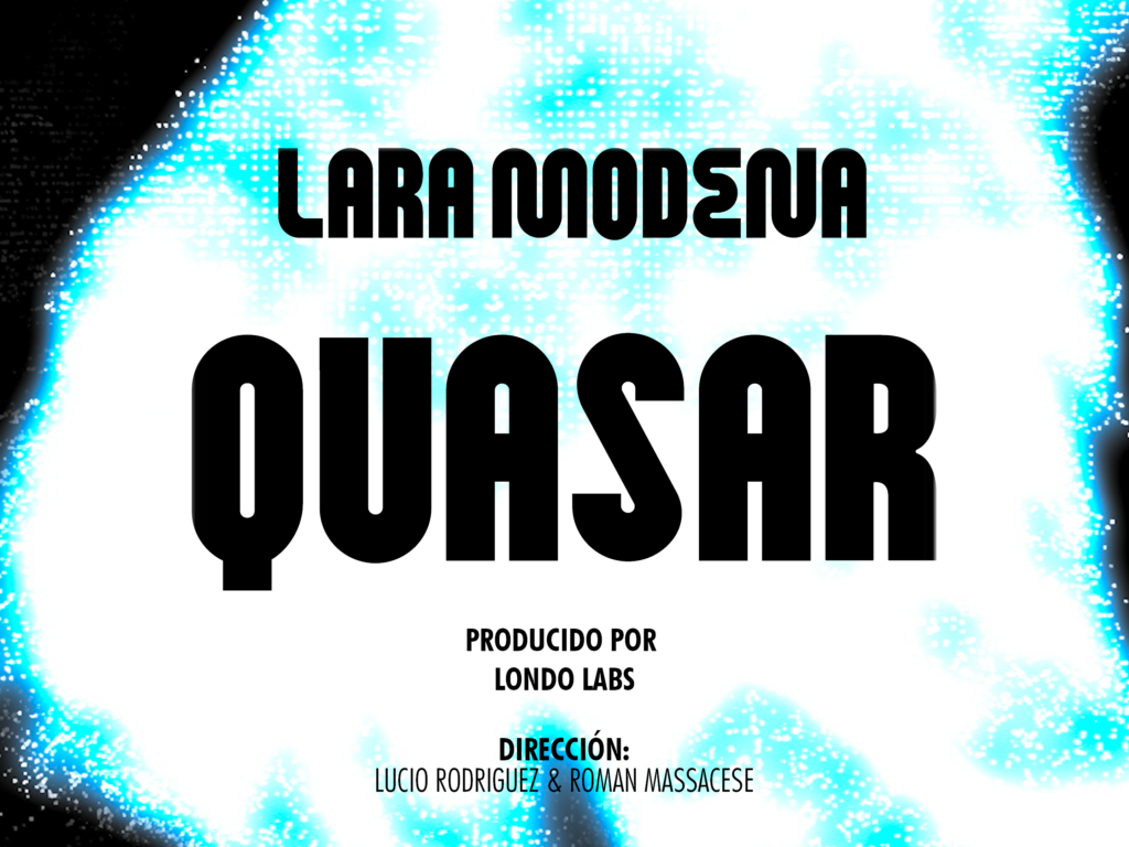 VIDEOCLIP: QUASAR – LARA MODENA